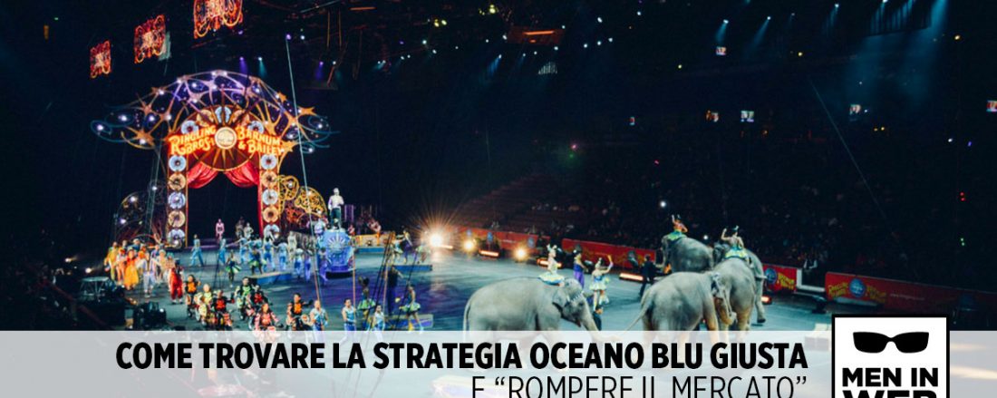 Come trovare la strategia Oceano Blu giusta e "rompere il mercato"