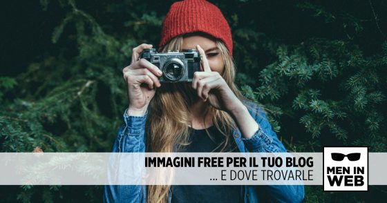 Immagini free per il tuo blog... e dove trovarle