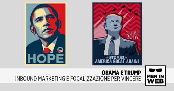 Obama e Trump: Inbound Marketing e Focalizzazione per Vincere